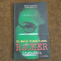 Di Balik Kisah -Kisah Hacker Legendaris