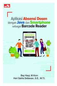 Aplikasi Absensi Dosen dengan Java dan Smartphone sebagai Barcode Reader