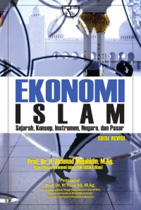 Ekonomi Islam: Sejarah, Konsep, Instrumen, Negara, dan Pasar