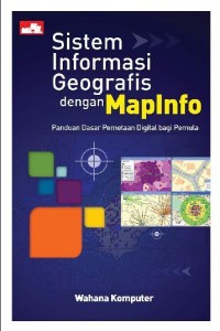 Sistem Informasi Geografis Menggunakan Mapinfo