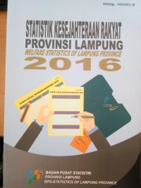 Statistik Kesejahteraan Rakyat Provinsi Lampung 2016