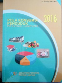 Pola Konsumen Penduduk Provinsi Lampung 2016