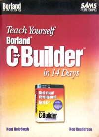 Teach Yourself: Borland C++ Builder in 14 Days
