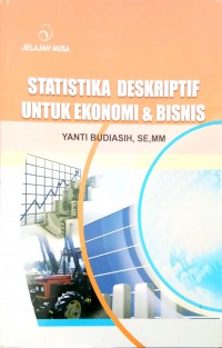 Statistika Deskriptif Untuk Ekonomi dan Bisnis