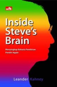 Inside Steve's Brain: Menyingkap Rahasia Pemikiran Pendiri Apple