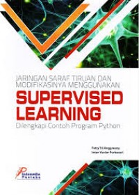 Jaringan Saraf Tiruan dan Modifikasinya Menggunakan Supervised Learning