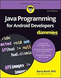 Java Programming for Android Developers for Dummies second edition