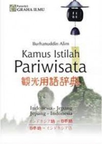 Kamus Istilah Pariwisata Indonesia - Jepang Jepang - Indonesia