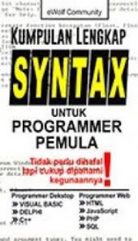 Kumpulan Lengkap Syntax untuk Programmer Pemula