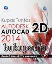 Kupas Tuntas Autodesk AutoCAD 2D 2014