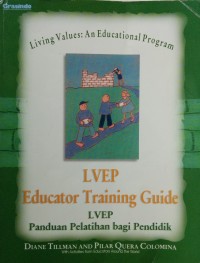 LVEP Educator Training Guide : LVEP Panduan Pelatihan Bagi Pendidik