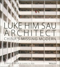Luke Him Sau Architect : China's missing modern
