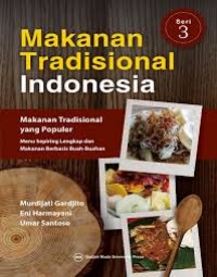 Makanan Tradisional Indonesia : Makanan Tradisional yang Populer Seri 3