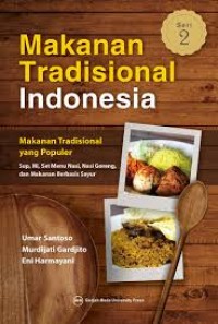 Makanan Tradisional Indonesia Seri 2 : Makanan Tradisional Yang populer