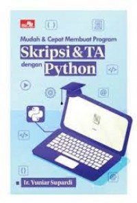 Mudah dan Cepat Membuat Program Skripsi & TA dengan Phython