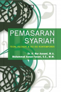 Pemasaran Syariah: Teori, Filosofi & Isu-Isu Kontemporer