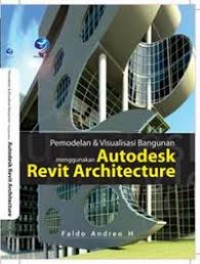 Pemodelan & Visualisasi Bangunan menggunakan Autodesk Revit Architekture