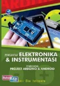 Pengantar elektromagnetika dan Instrumentasi pendekatan project arduino dan android