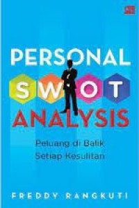 Personal Swot Analysis : peluang di balik setiap kesulitan