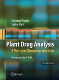 Plant Drug Analysis : A Thin Layer Chromatography Atlas
