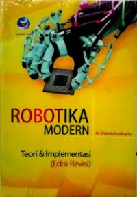 Robotika Modern : teori & implementasi