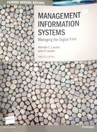 Management Information Systems: Managing the Digital Firm twelfth edition