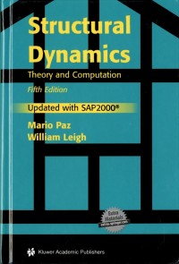 Structural Dynamics : Theory and computation updated with SAP2000