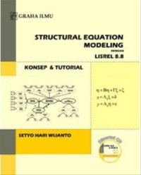 Structural Equation Modeling dengan Lisrel 8.8: Konsep dan Tutorial