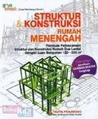 Struktur & Kontruksi Rumah Menengah