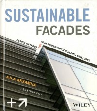 Sustainable Facades : Design methods for high-performance building envelopes