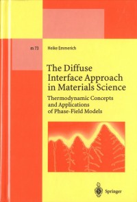 The Diffuse Interface Approach in Materials Science : Thermodynamic concepts and applications of phase-field models