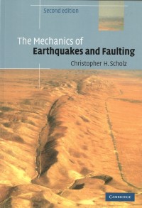 The Mechanics of Earthquakes and Faulting second edition