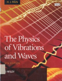 The Physics of Vibrations and Waves sixth edition