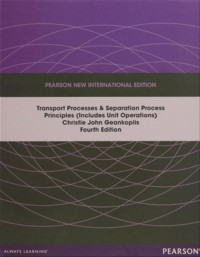 Transport Processes & Separation Process Principles (Includes Unit Operasions) fourth edition