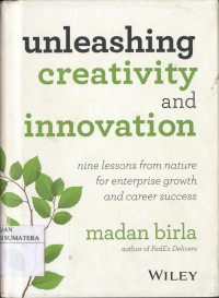 Unleashing Creativity and Innovation: Nine Lessons From Nature for Enterprise Growth and Career Success