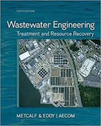 Wastewater Engineering : Treatment and Resource Recovery Volume 1 fifth edition