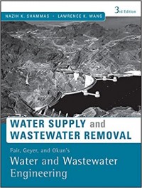 Water and Wastewater Engineering: Water supply and Waste Water Removal