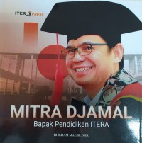 Mitra Djamal : Bapak Pendidikan ITERA