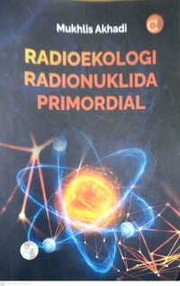 Radioekologi Radionuklida Primordial