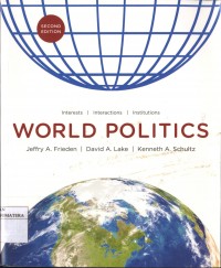 World Politics: Interests, Interactions, Institutions second edition