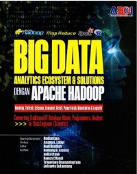 Big Data Analytics Ecosystem & Solutions dengan Apache Hadoop
