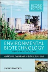 Environmental Biotechnology: Theory and Application second edition