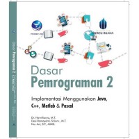 Dasar Pemrograman 2 Implementasi Menggunakan Java , C++ , Matlab & Pascal