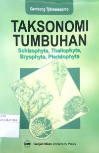 Taksonomi Tumbuhan : Schizophyta, Thallophyta, Bryophyta, Pteridophyta
