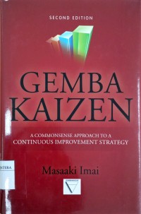 Gemba Kaizen : A Commonsense Approach to a Continuous Improvement Strategy second edition