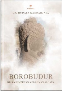 Borobudur: Biara Himpunan Kebajikan Sugata