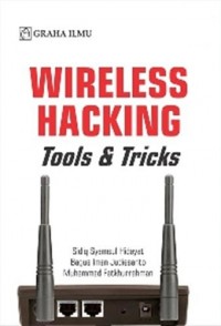 Wireless Hacking: Tools and Tricks