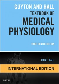 Guyton and Hall Textbook of Medical Physiology thirteenth edition