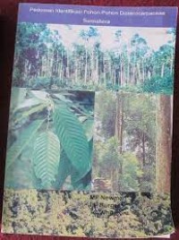 Pedoman Indentifikasi Pohon-Pohon  Dipterocarpacee Sumatera