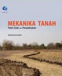 Mekanika Tanah : Teori, Soal, dan Penyelesaian